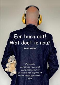 Een burn-out! Wat doet ie nou?