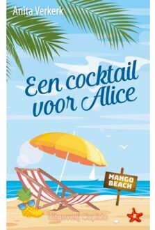 Een Cocktail Voor Alice - Mango Beach Curaçao - Anita Verkerk