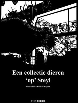 Een Collectie Dieren 'Op' Steyl - Ties Poeth