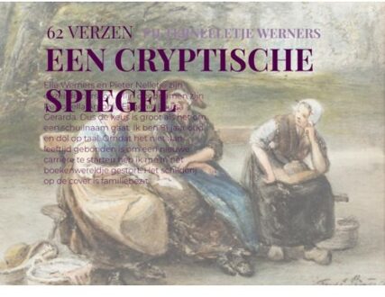 Een Cryptische Spiegel - Pieternelletje Werners