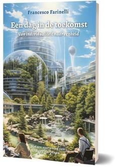 Een dag in de toekomst -  Francesco Farinelli (ISBN: 9789493345232)