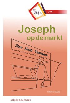 Een dag in ..: Joseph op de markt - Willemijn Steutel - 000