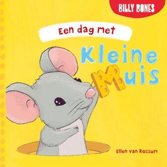 Een dag met Kleine Muis -  Ellen van Rossum (ISBN: 9789030510680)