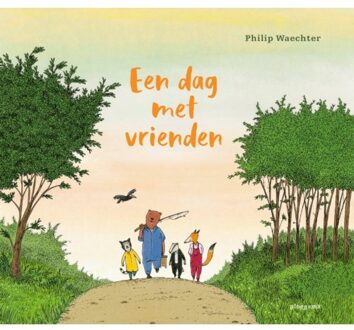 Een Dag Met Vrienden - Philip Waechter