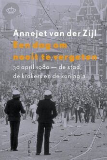 Een dag om nooit te vergeten - eBook Annejet van der Zijl (9021448955)