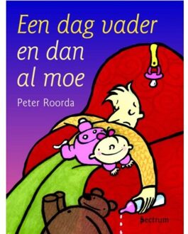 Een dag vader en dan al moe - Boek P. Roorda (9027493782)
