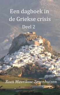 Een dagboek in de Griekse crisis - Boek Roos Mavrikou-Zevenhuizen (9463189157)