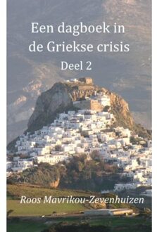Een dagboek in de Griekse crisis - Boek Roos Mavrikou-Zevenhuizen (9463189157)