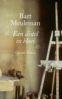 Een distel in bloei -  Bart Meuleman (ISBN: 9789025320102)