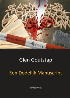 Een dodelijk manuscript - Boek Glen Goutstap (9461932359)