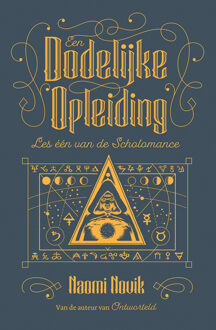 Een dodelijke opleiding -  Naomi Novik (ISBN: 9789021048437)