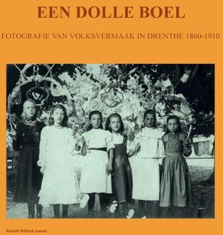 Een Dolle Boel -  Ronald Wilfred Jansen (ISBN: 9789490482718)