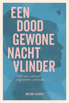 Een doodgewone nachtvlinder - Melody Klaver - ebook