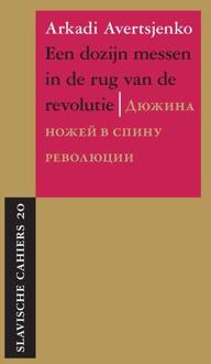 Een dozijn messen in de rug van de revolutie - Boek Arkadi Avertsjenko (9061433940)