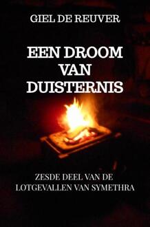 Een Droom Van Duisternis - Giel De Reuver