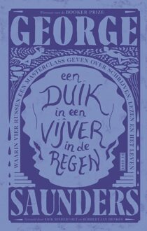 Een duik in een vijver in de regen - George Saunders - ebook