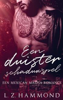 Een duister schaduwspel -  L Z Hammond (ISBN: 9789403738635)
