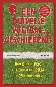 Een duivelse voetbalgeschiedenis -  Raf Willems (ISBN: 9789493306912)