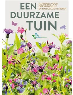 Een duurzame tuin. Handboek voor diervriendelijk en natuurlijk tuinieren. - (ISBN:9789043926157)