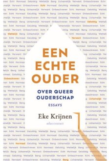 Een Echte Ouder - Eke Krijnen