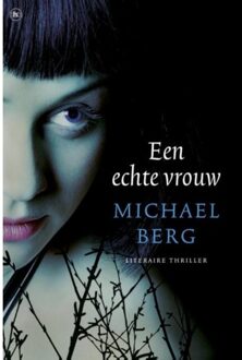 Een echte vrouw - Boek Michael Berg (9044351559)