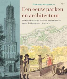 Een eeuw parken en architectuur -   (ISBN: 9789462498549)
