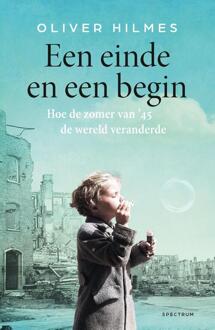 Een einde en een begin -  Oliver Hilmes (ISBN: 9789000393541)