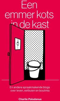 Een emmer kots in de kast - (ISBN:9789493230682)