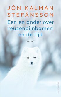 Een en ander over reuzenpijnbomen en de tijd - Jón Kalman Stefánsson - ebook