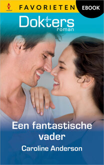 Een fantastische vader -  Caroline Anderson (ISBN: 9789402576603)