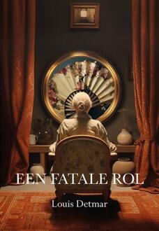 Een Fatale Rol - Louis Detmar