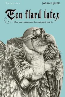 Een Flard Latex - Johan Nijzink