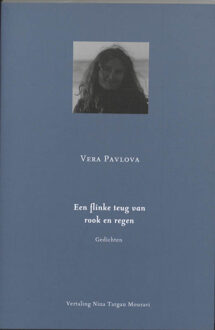 Een flinke teug van rook en regen - Boek Vera Pavlova (9089670394)