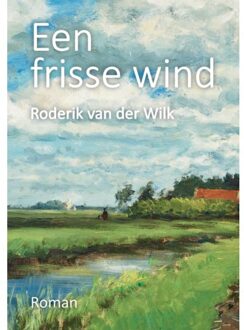 Een Frisse Wind - Roderik van der Wilk