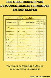 Een geschiedenis van de Joodse familie Fernandes en hun slaven -  Nizaar Makdoembaks (ISBN: 9789076286402)