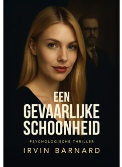 Een Gevaarlijke Schoonheid - Irvin Barnard