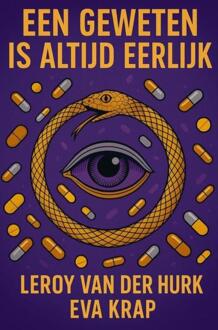 Een geweten is altijd eerlijk -  Leroy van der Hurk (ISBN: 9789465311708)