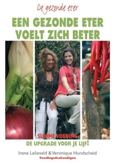 Een gezonde eter voelt zich beter - eBook Irene Lelieveld (903892254X)