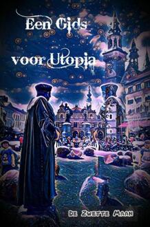 Een Gids voor Utopia - Boek De Zwette Maan (946367831X)