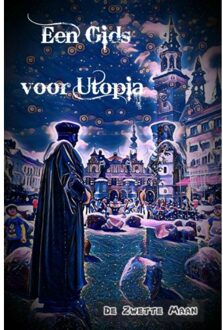 Een Gids voor Utopia - Boek De Zwette Maan (946367831X)