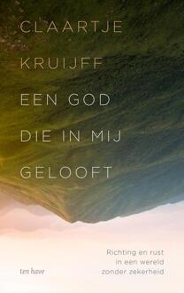 Een God die in mij gelooft -  Claartje Kruijff (ISBN: 9789025912871)