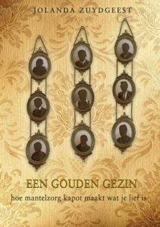 Een gouden gezin - Boek Jolanda Zuydgeest (949211545X)