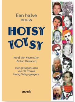 Een Halve Eeuw Hotsy Totsy - Karel Van Keymeulen