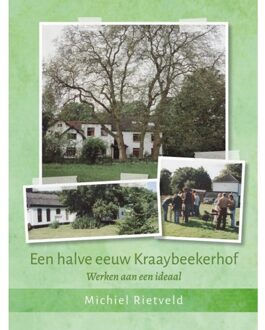 Een Halve Eeuw Kraaybeekerhof - Michiel Rietveld