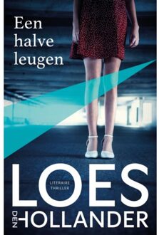 Een Halve Leugen - Loes den Hollander