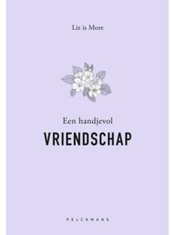 Een Handjevol Vriendschap - Liz is More