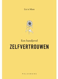 Een Handjevol Zelfvertrouwe - Pelkmans - Liz is More