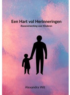 Een Hart Vol Herinneringen - Alexandra Wit