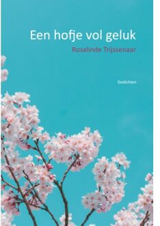 Een Hofje Vol Geluk - Rosalinde Trijssenaar