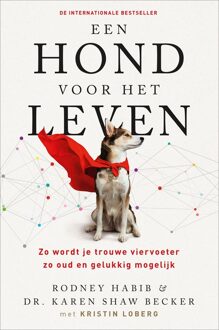 Een hond voor het leven - Rodney Habib, Karen Shaw Becker, Kristin Loberg - ebook